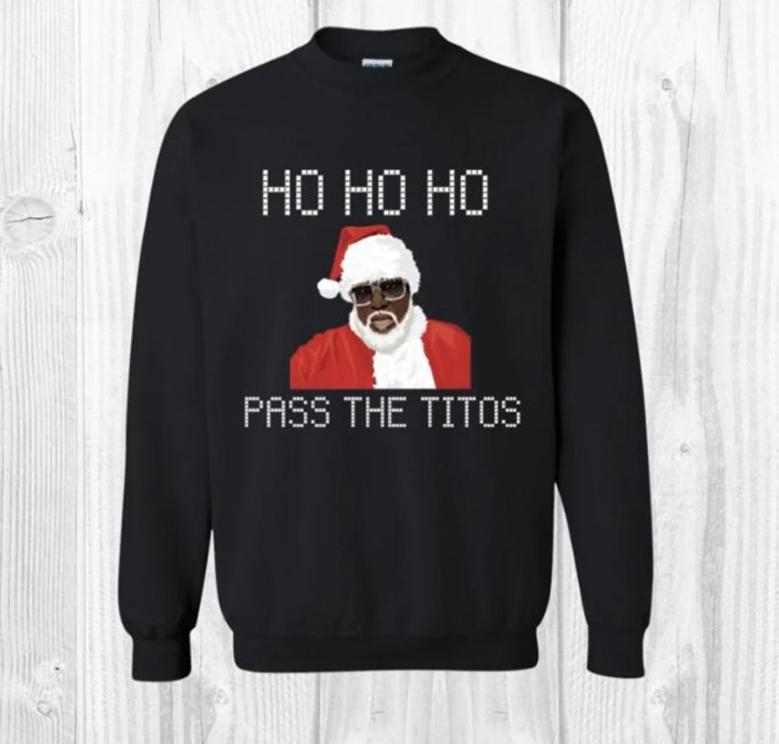 Pass the Tito's, Ugly Christmas Sweater, Holiday Sweater