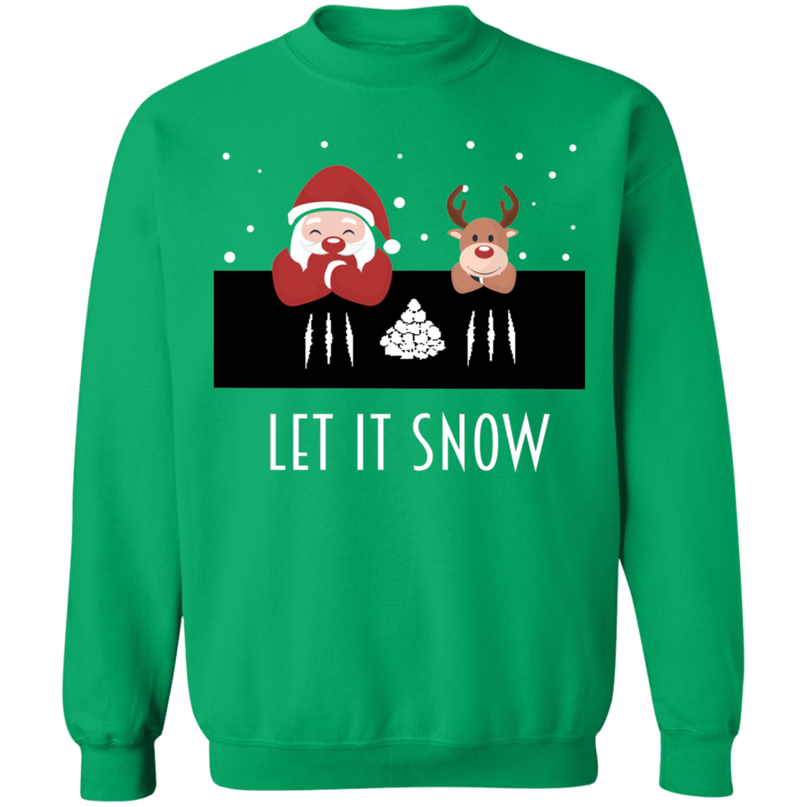 Let It Snow, Apparel - Shirts Be Like