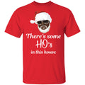 Hos in this house - Shirts Be Like