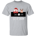 Let It Snow, Apparel - Shirts Be Like