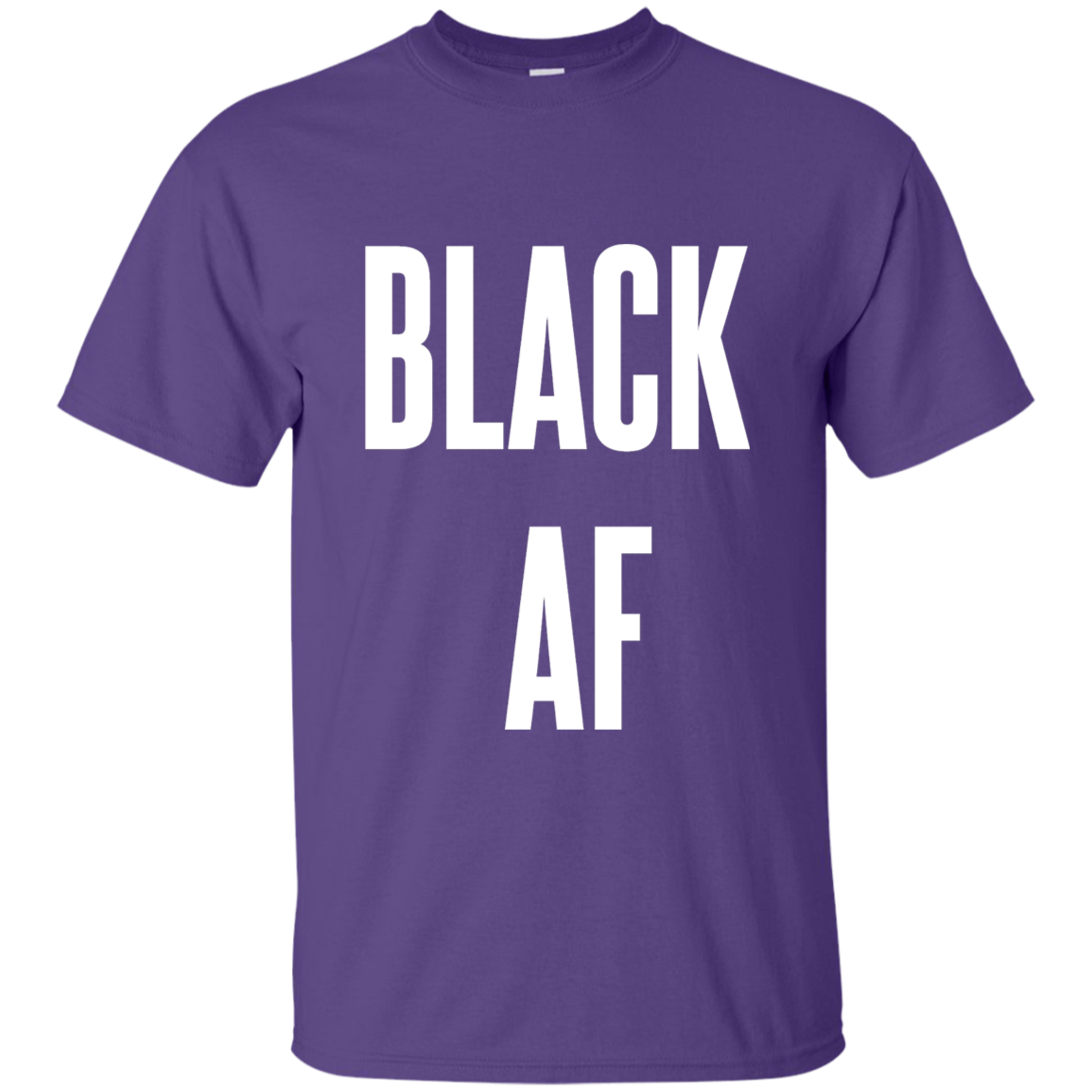 Black AF, Apparel - Shirts Be Like