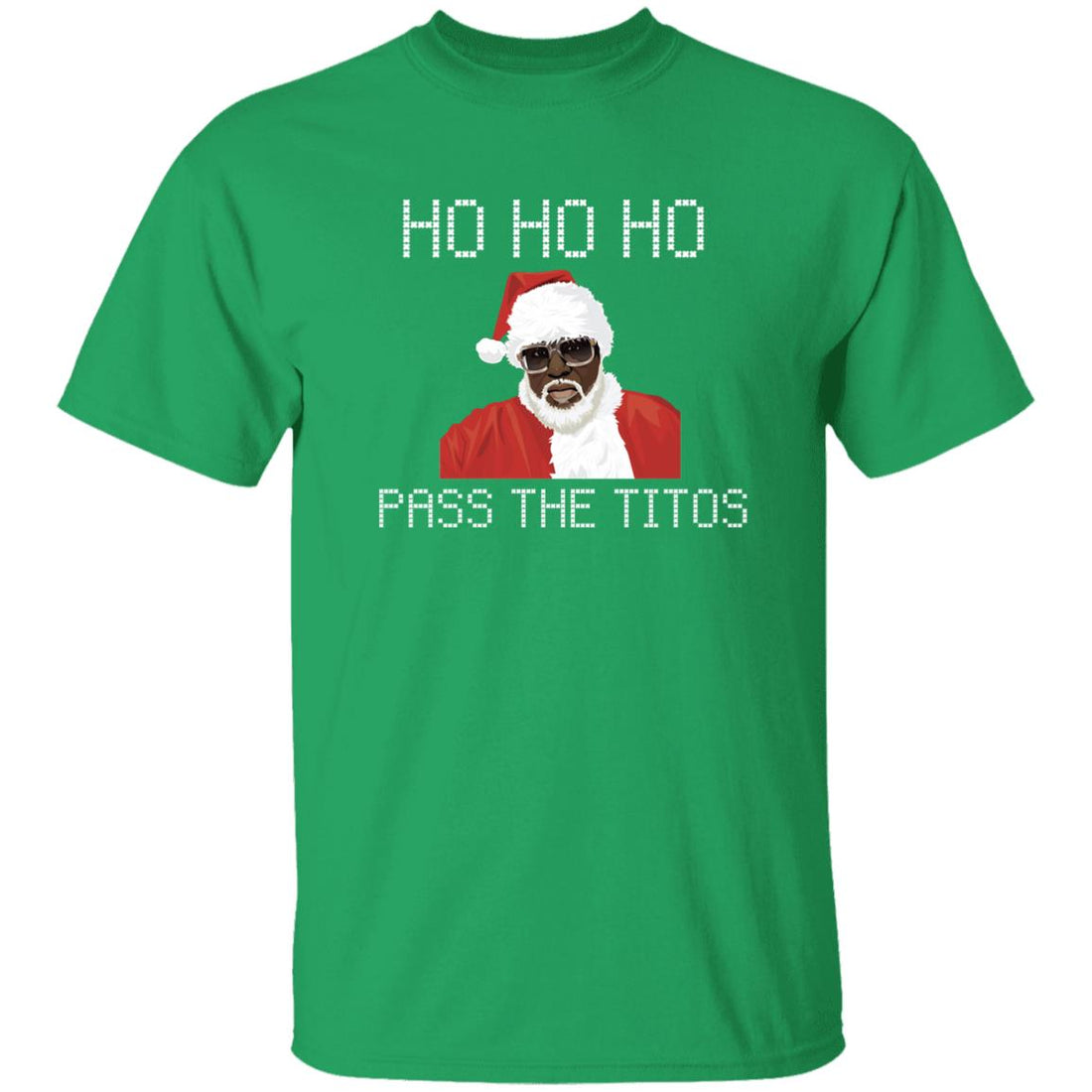 Pass the Titos - Shirts Be Like