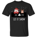Let It Snow, Apparel - Shirts Be Like