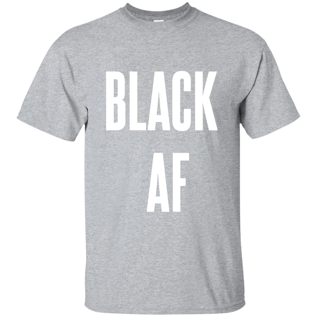 Black AF, Apparel - Shirts Be Like