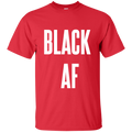Black AF, Apparel - Shirts Be Like