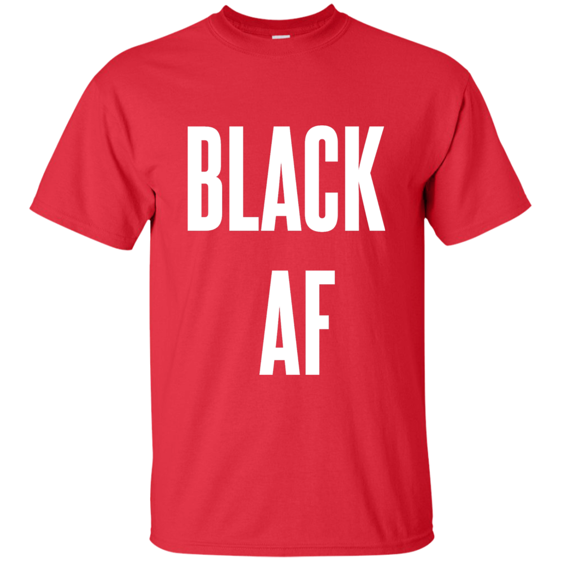 Black AF, Apparel - Shirts Be Like