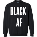 Black AF., Apparel - Shirts Be Like