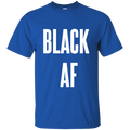 Black AF, Apparel - Shirts Be Like