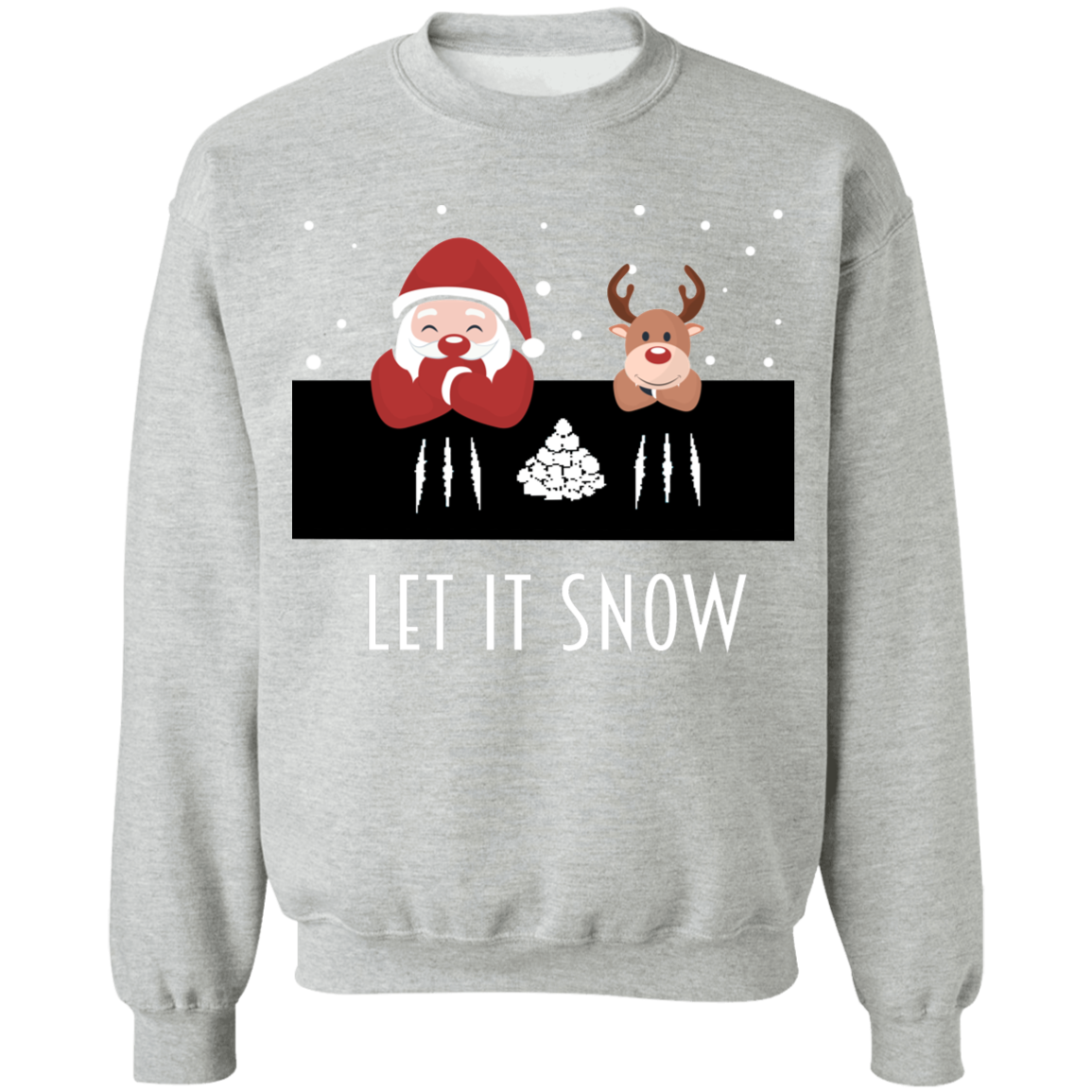 Let It Snow, Apparel - Shirts Be Like