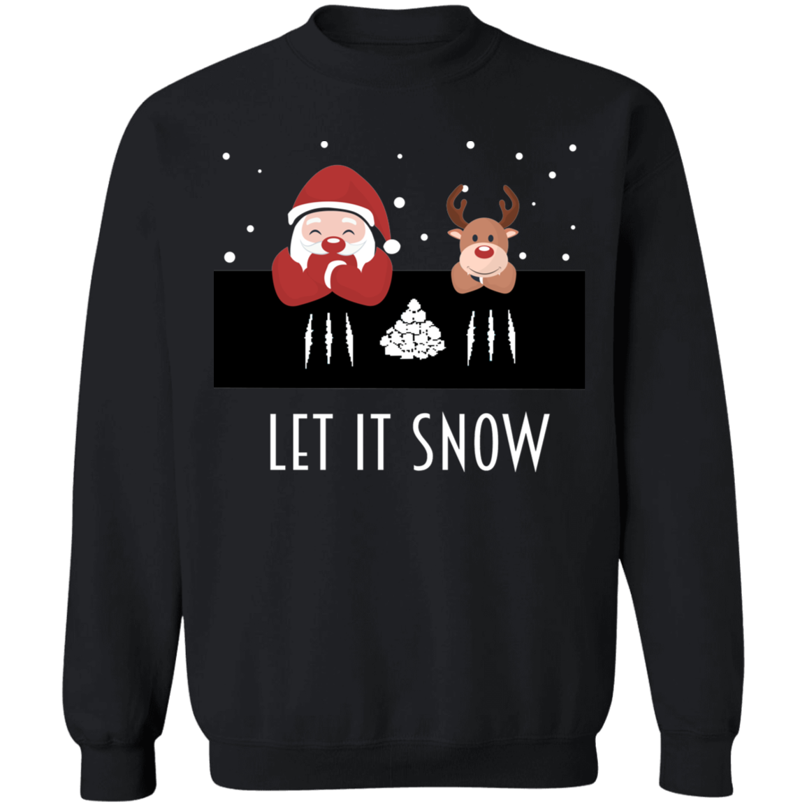 Let It Snow, Apparel - Shirts Be Like