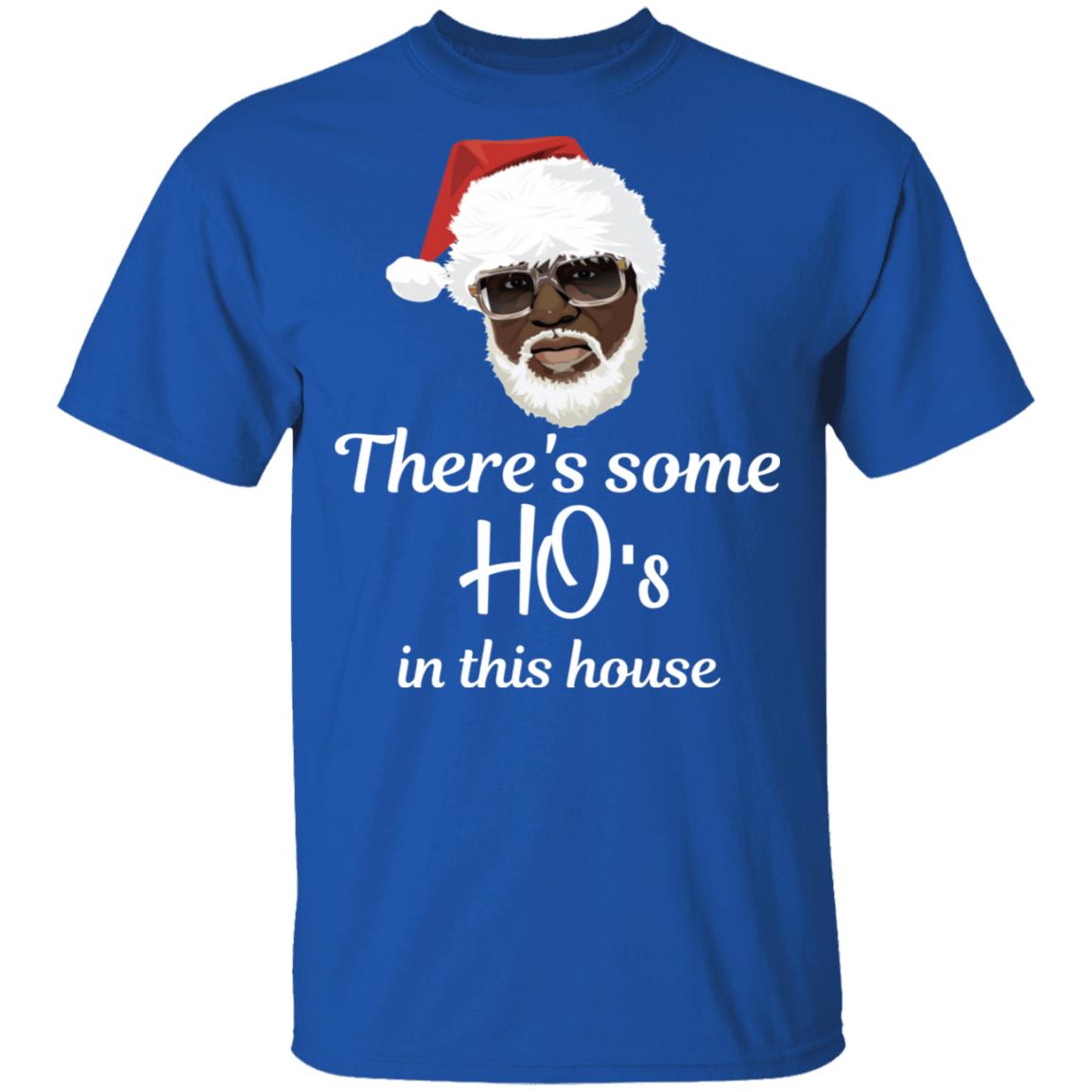 Hos in this house - Shirts Be Like