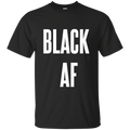 Black AF, Apparel - Shirts Be Like