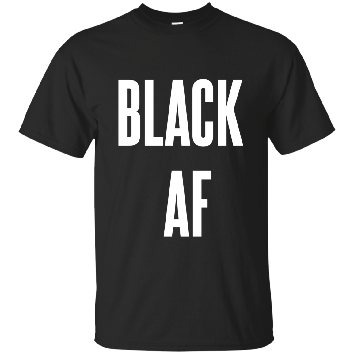 Black AF, Apparel - Shirts Be Like