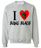 I Love Being Black., Apparel - Shirts Be Like