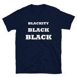 Blackity Black Black.. - Shirts Be Like