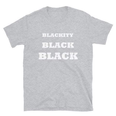 Blackity Black Black.. - Shirts Be Like